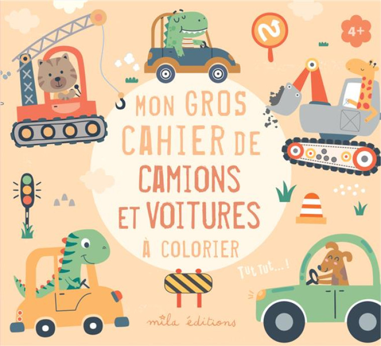 MON GROS CAHIER DE CAMIONS ET VOITURES A COLORIER - COLLECTIF - MILA