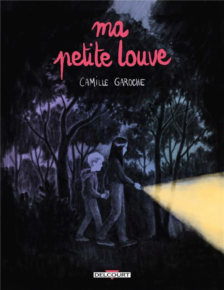 MA PETITE LOUVE - ONE SHOT - MA PETITE LOUVE - GAROCHE CAMILLE - DELCOURT