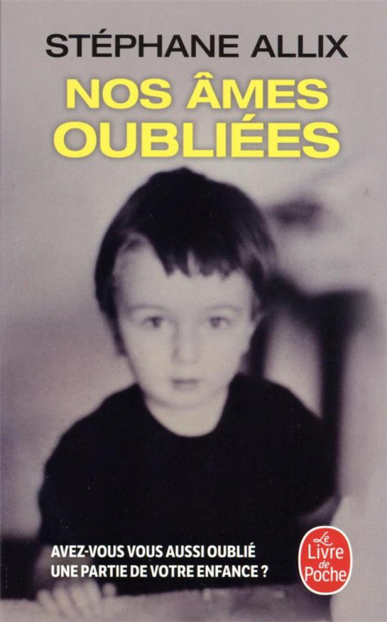 NOS AMES OUBLIEES - ALLIX  STEPHANE - LGF/Livre de Poche