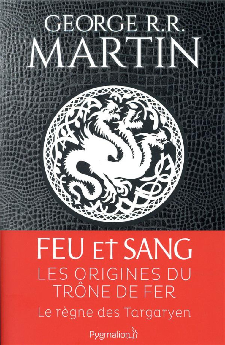 FEU et SANG TOME 1 - MARTIN  GEORGE R. R. - PYGMALION