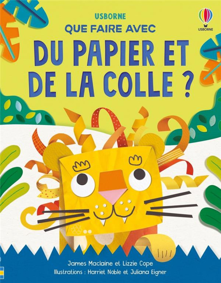 QUE FAIRE AVEC DU PAPIER ET DE LA COLLE ? - DES 6 ANS - MACLAINE/COPE/NOBLE - NC