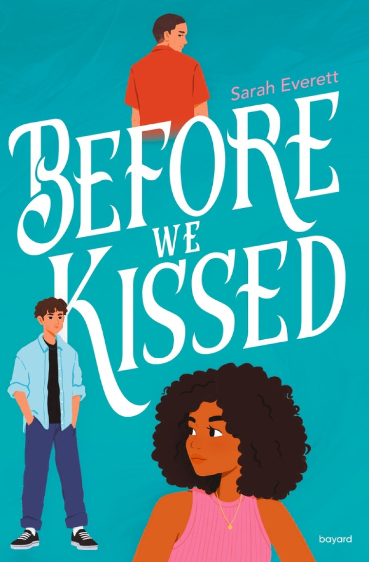 BEFORE WE KISSED - EVERETT/KADO - BAYARD JEUNESSE