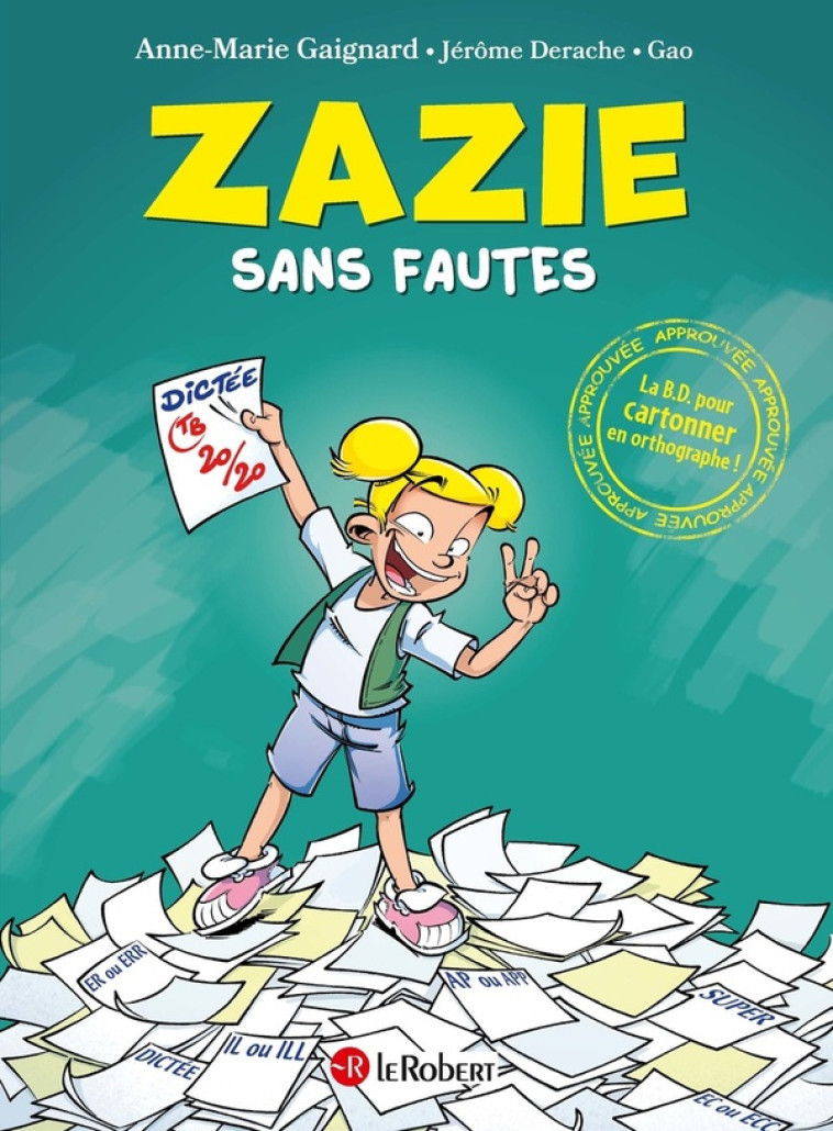 ZAZIE SANS FAUTES - GAIGNARD/GAO/DERACHE - LE ROBERT