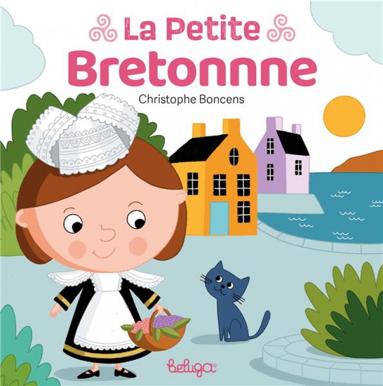 LA PETITE BRETONNE - BONCENS CHRISTOPHE - BELUGA