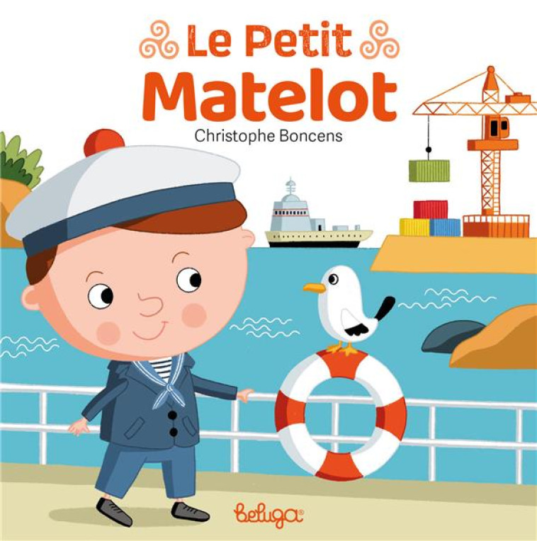 LE PETIT MATELOT - BONCENS CHRISTOPHE - BELUGA