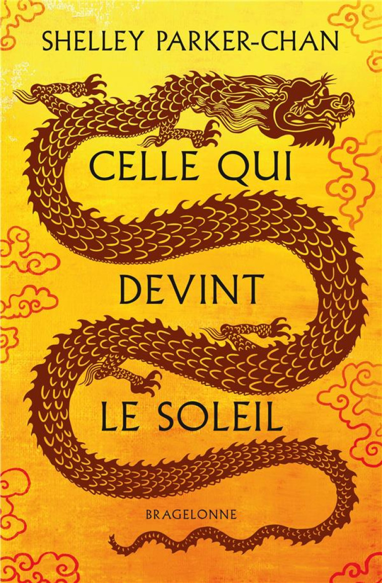 CELLE QUI DEVINT LE SOLEIL - PARKER-CHAN SHELLEY - BRAGELONNE