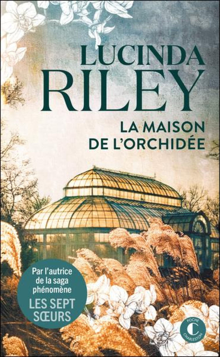 LA MAISON DE L-ORCHIDEE - RILEY LUCINDA - CHARLESTON