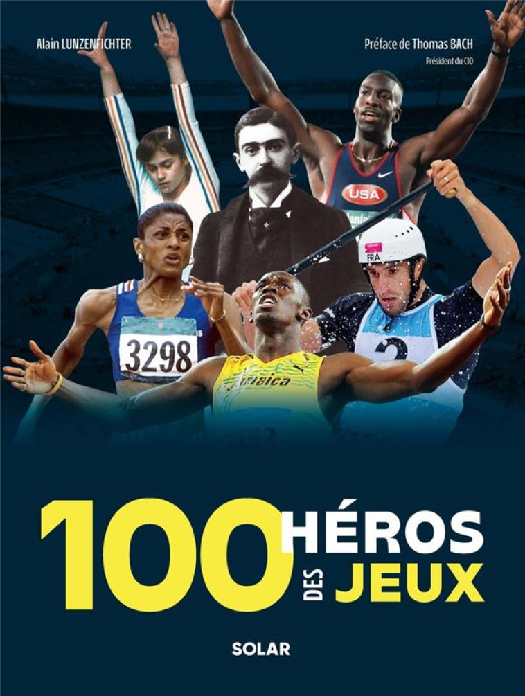 100 HEROS DES JEUX OLYMPIQUES - LUNZENFICHTER/BACH - SOLAR