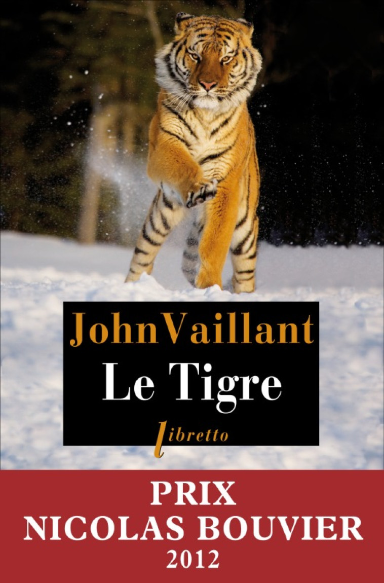 Le tigre - Vaillant John - LIBRETTO