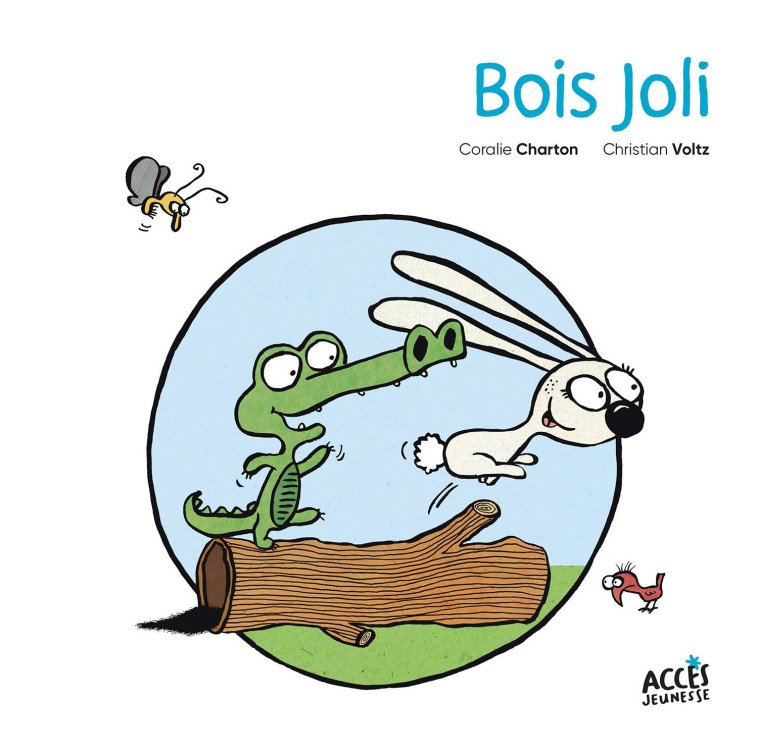 Bois joli - CHARTON Coralie, Voltz Christian - ACCES