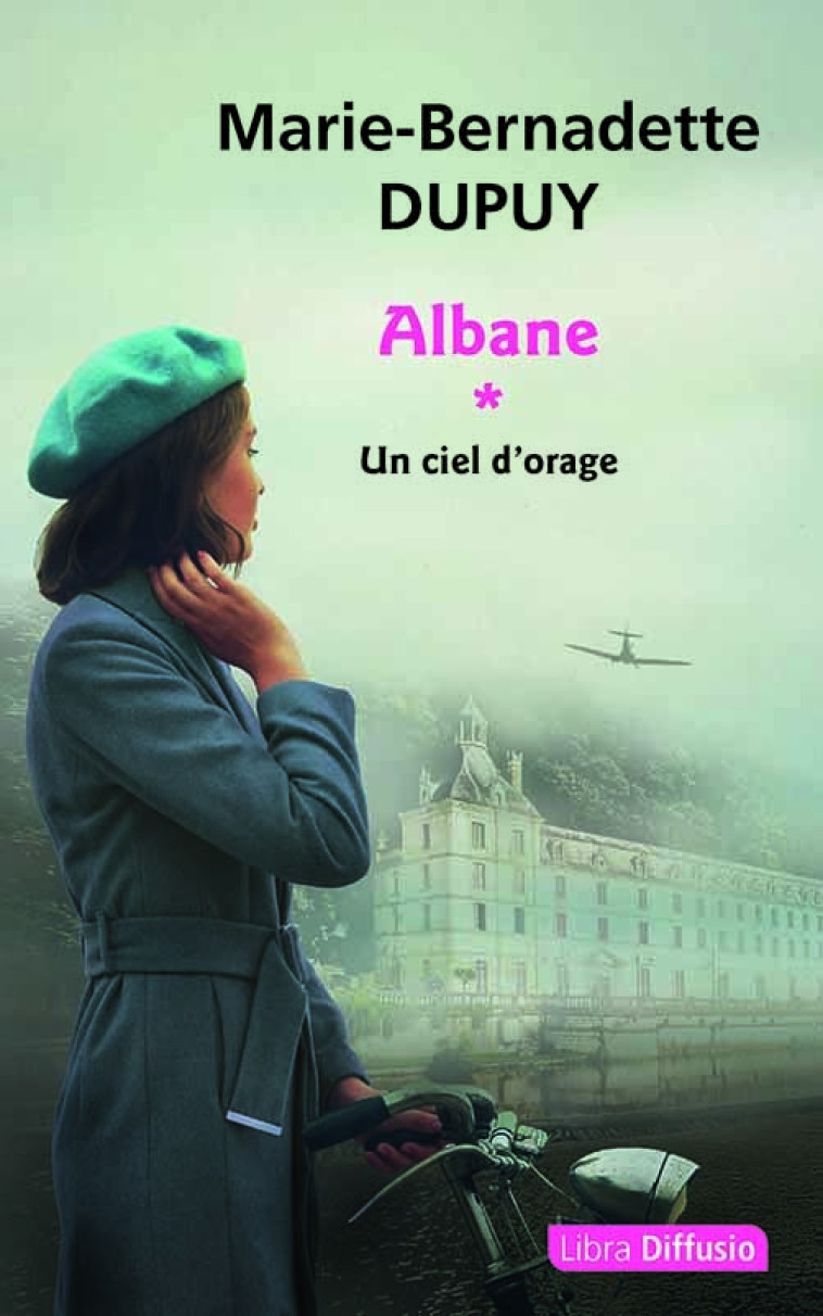 Albane T1 Un ciel d'orage - Dupuy Marie-Bernadette - LIBRA DIFFUSIO