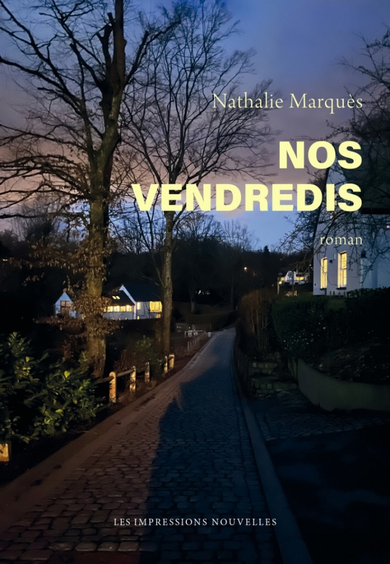 Nos vendredis - MARQUÈS Nathalie - IMPRESSIONS NOU