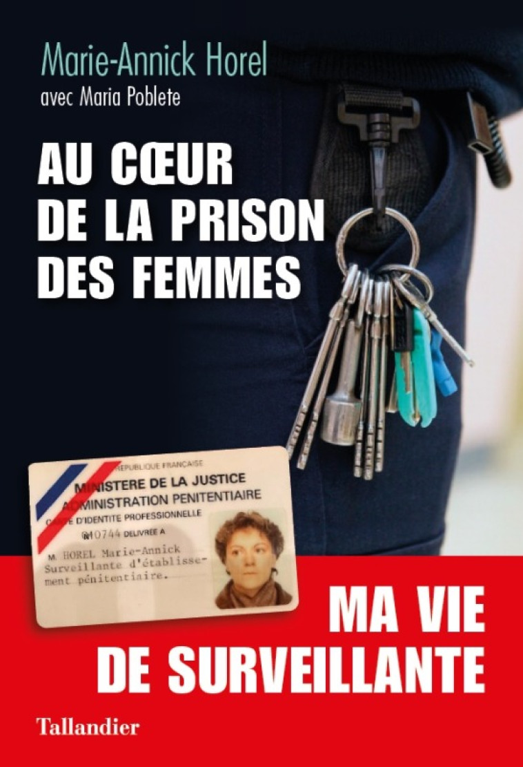 Au coeur de la prison des femmes - Poblete Marie, Horel Marie-Annick - TALLANDIER