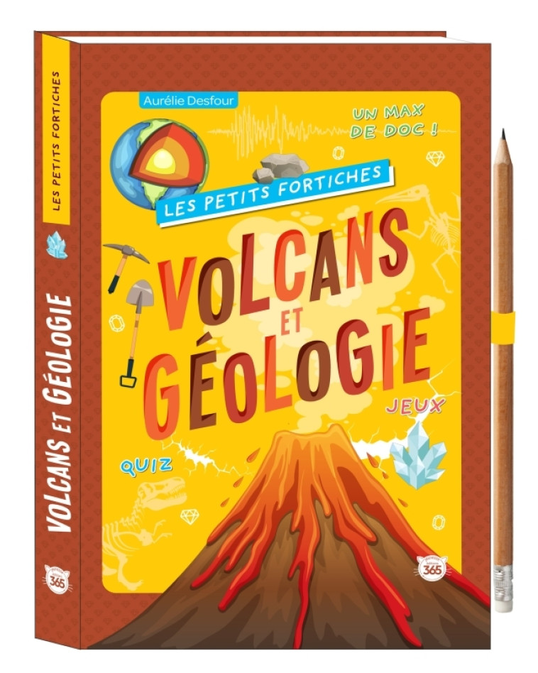 Les Petits Fortiches - Volcans et Géologie - Desfour Aurélie - 365 PARIS