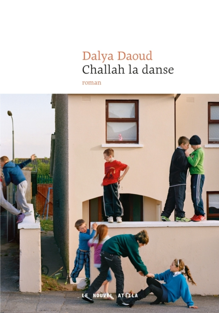 Challah la danse - Daoud Dalya - NOUVEL ATTILA