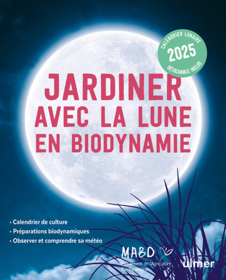 Jardiner avec la Lune en biodynamie 2025 - Dreyfus Laurent - ULMER