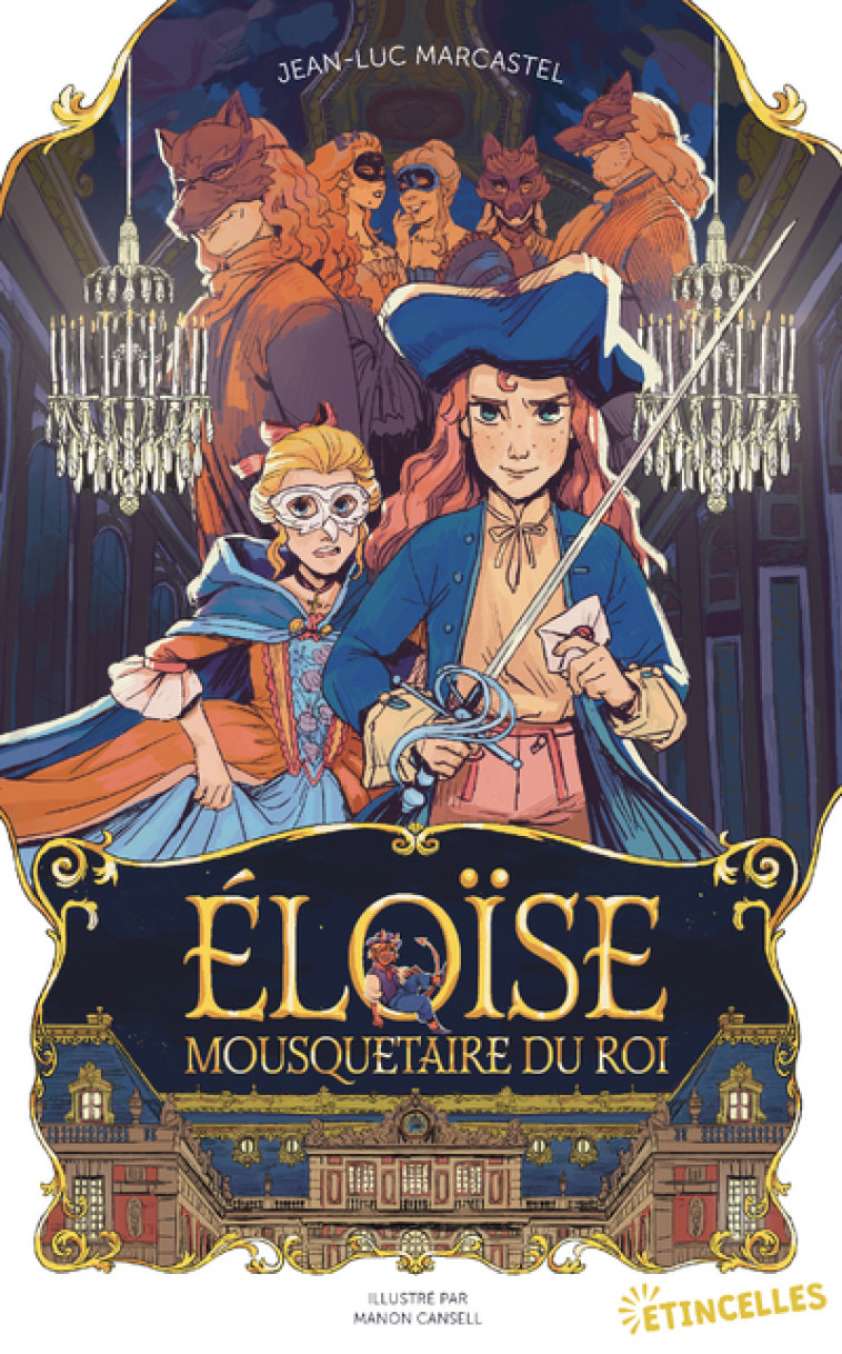 Éloïse, Mousquetaire du roi - Marcastel Jean-Luc, Cansell Manon - GULF STREAM