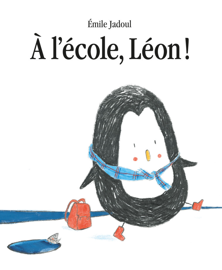 À l'école, Léon ! - JADOUL EMILE , Jadoul Émile - EDL