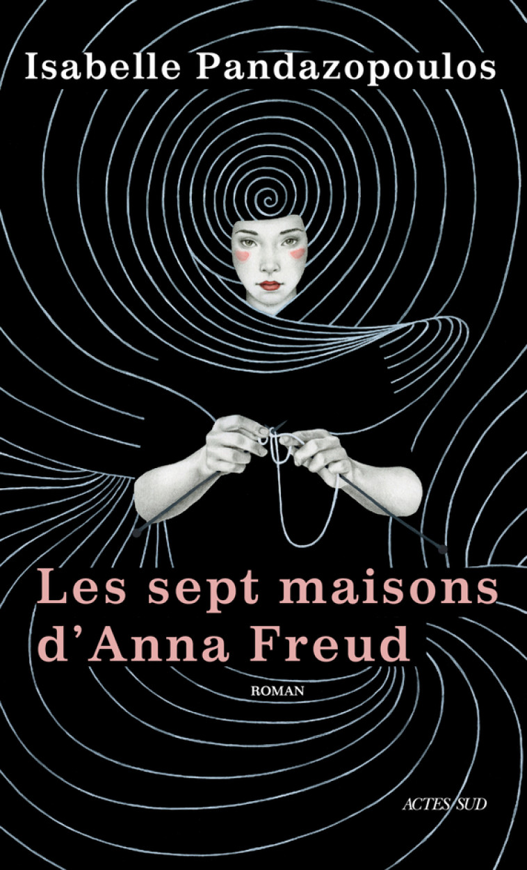 Les Sept maisons d'Anna Freud - Pandazopoulos Isabelle - ACTES SUD