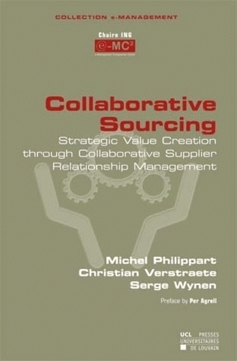 COLLABORATIVE SOURCING STRATEGIC VALUE CREATION THROUGH COLLABORATIVE SUPPLIER RELATIONSHIP MANAGEME - PHILIPPART/VERSTRAET  - PU LOUVAIN