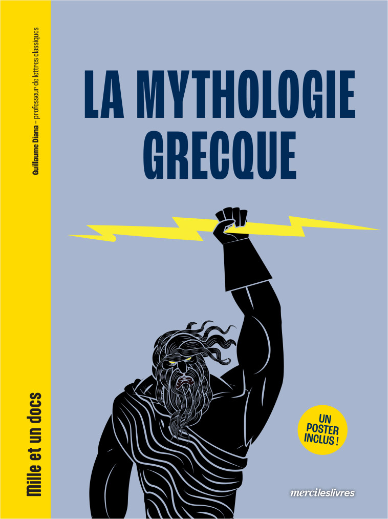 La Mythologie grecque - Mille et un docs - Diana Guillaume - MERCILESLIVRES