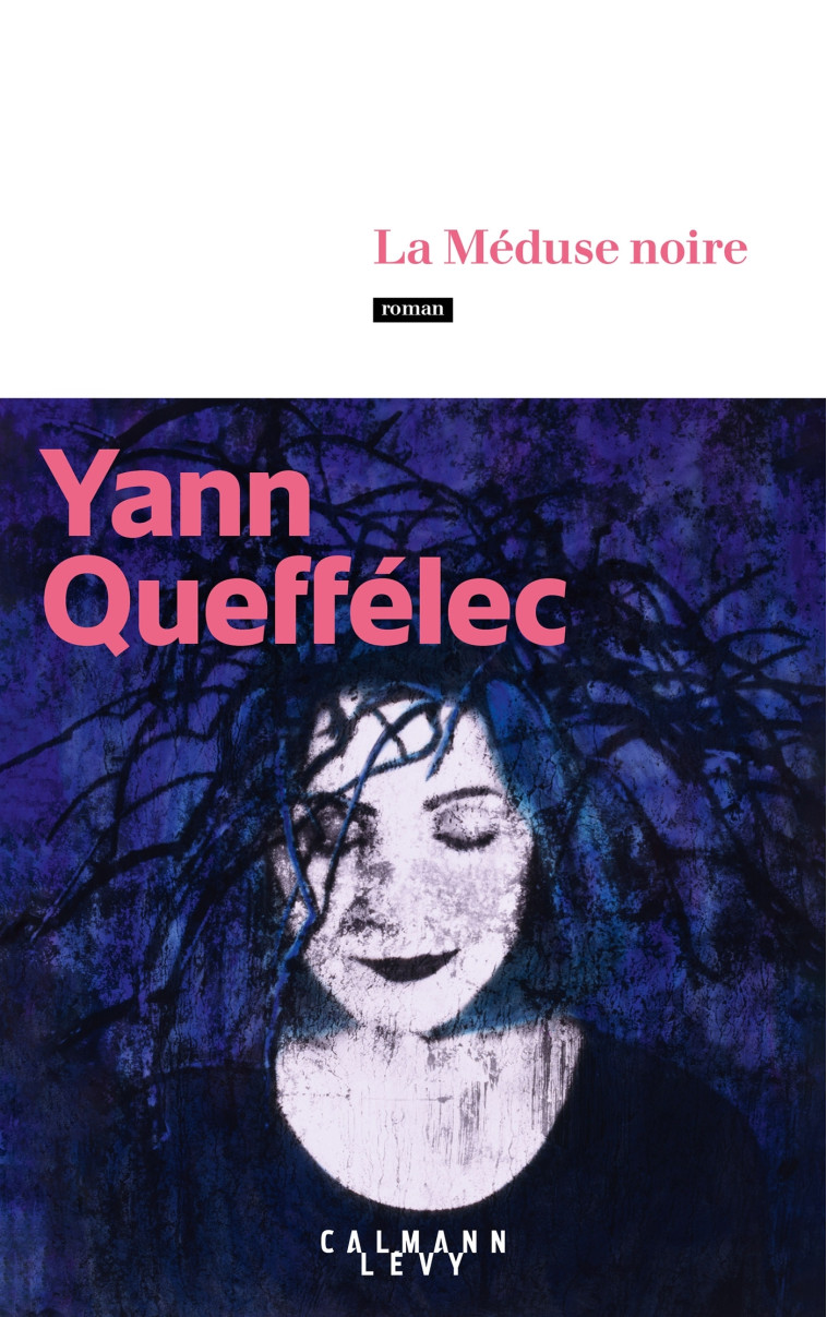 La Méduse noire - Queffélec Yann - CALMANN-LEVY