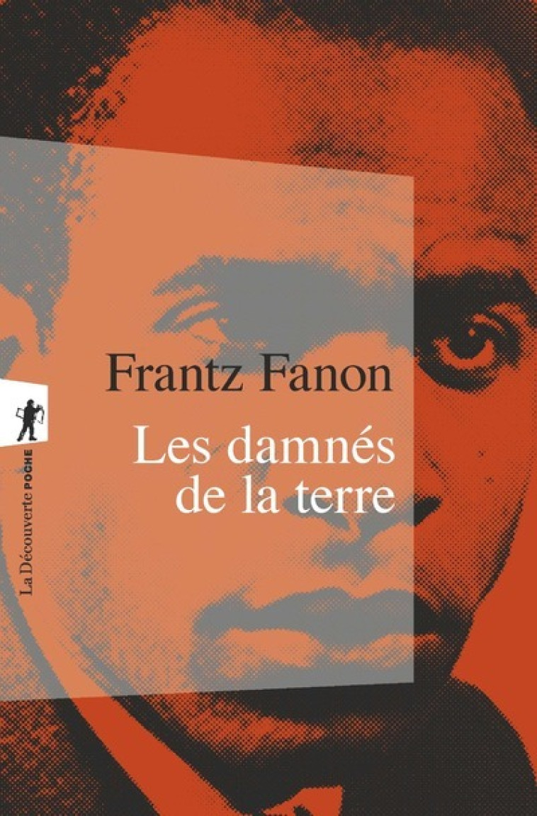 Les damnés de la terre - Fanon Frantz, Sartre Jean-Paul, Cherki Alice - LA DECOUVERTE