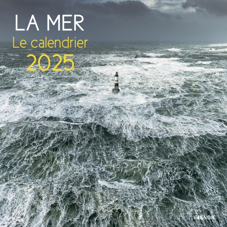 LA MER - LE CALENDRIER 2025 - VAGNON EDITIONS - VAGNON