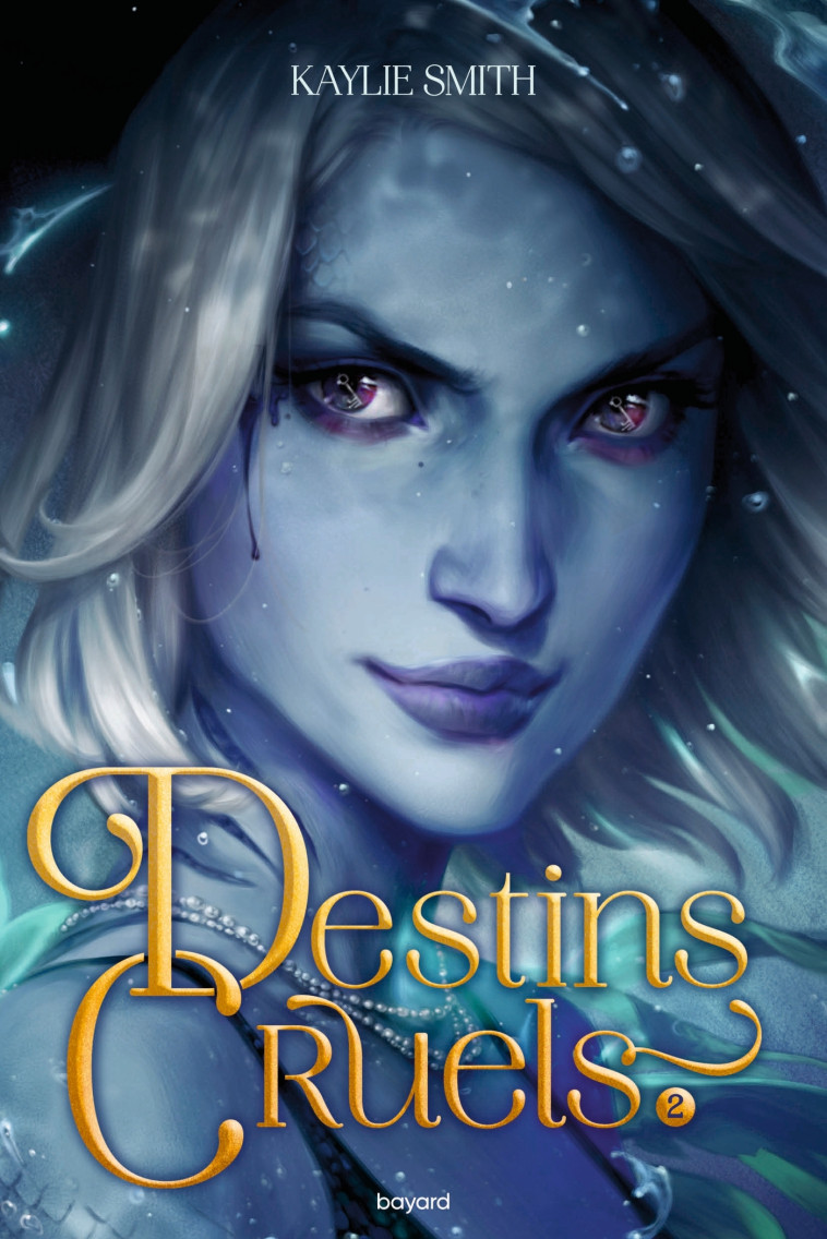 Destins cruels, Tome 02 - Kaylie Smith Kaylie Smith, Royer Chloé, Bowater Charlie, Kaylie Smith  - BAYARD JEUNESSE