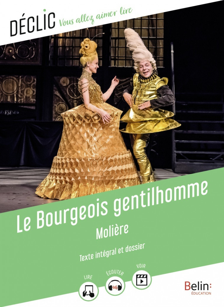 Le Bourgeois gentilhomme - MOLIERE  - BELIN EDUCATION