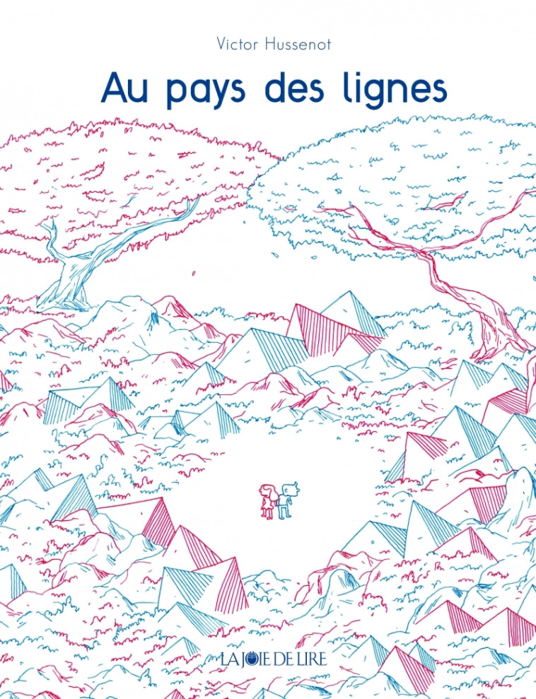 Au Pays des lignes - Hussenot Victor - LA JOIE DE LIRE