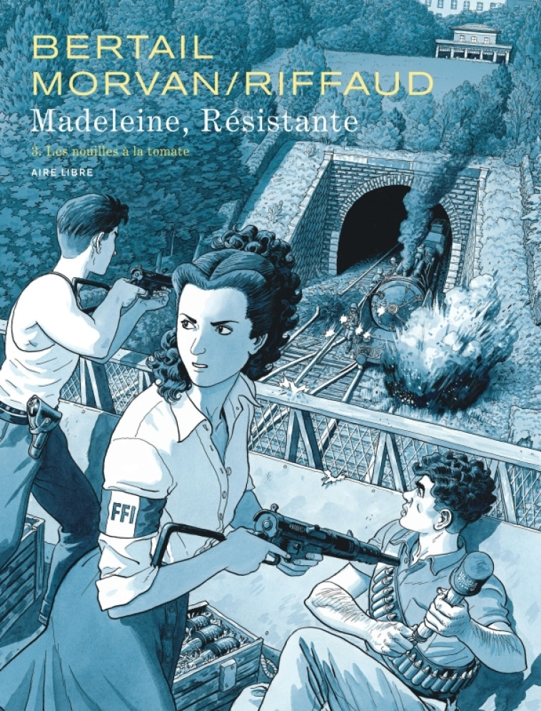 Madeleine, résistante  - Tome 3 - Les nouilles à la tomate - Riffaud Madeleine Riffaud Madeleine, JDMorvan JDMorvan, Bertail Dominique Bertail Dominique, Riffaud Madeleine , JDMorvan , Bertail Dominique  - DUPUIS