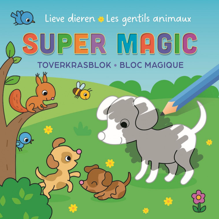 Les gentils animaux Super Magic Bloc Magique - Collectif  - CHANTECLER