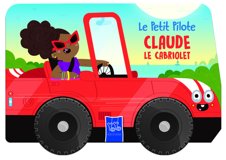 Claude le cabriolet / Le petit pilote - XXX - YOYO