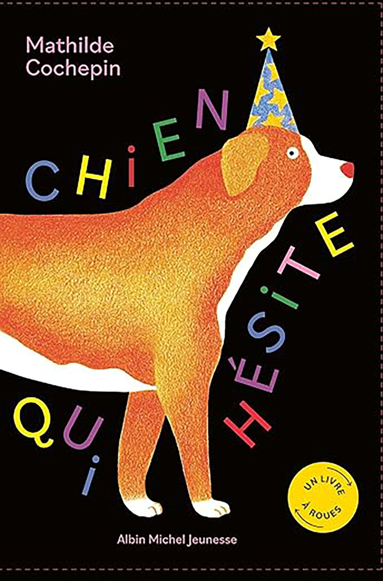 Chien qui hésite - Cochepin Mathilde - ALBIN MICHEL