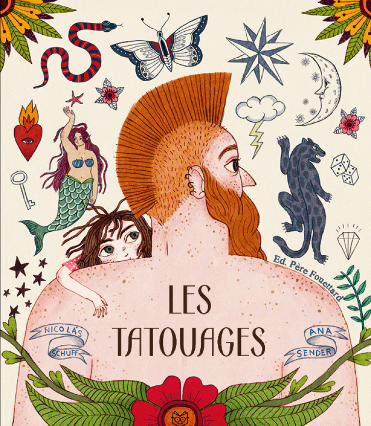 LES TATOUAGES - SCHUFF Nicolás, Sender Ana - PERE FOUETTARD