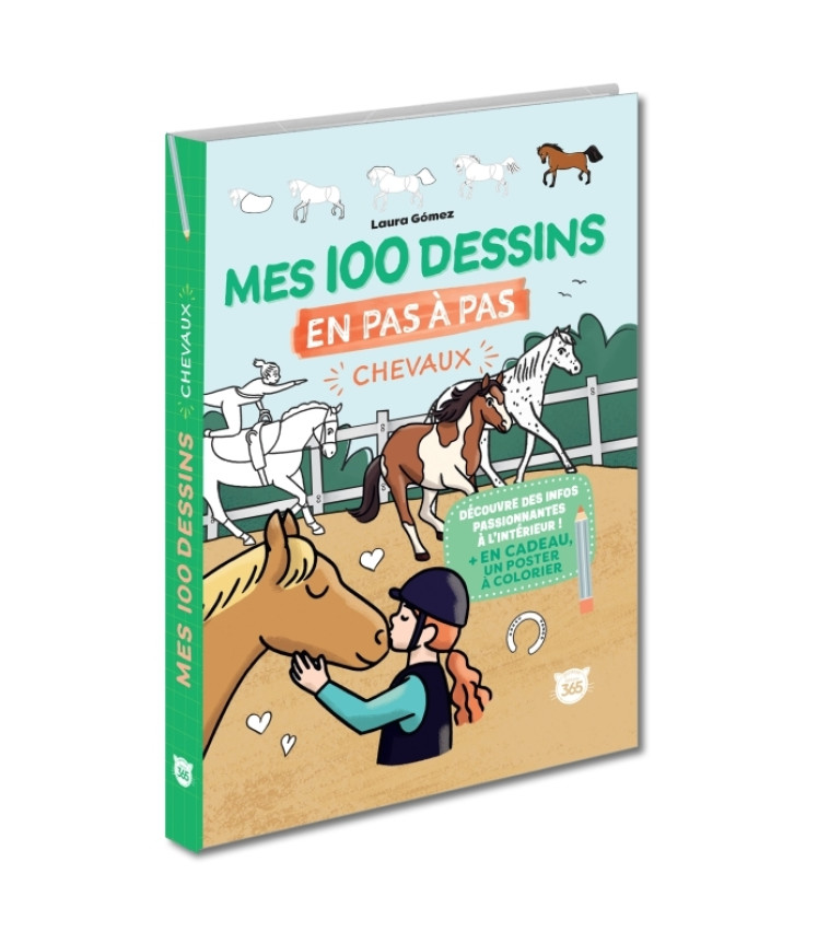 Mes 100 dessins en pas à pas - Chevaux - Gómez Guerra Laura - 365 PARIS