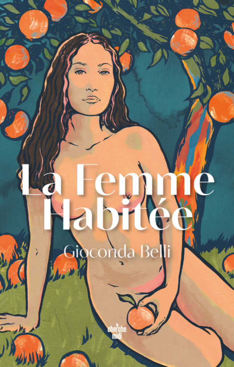 La Femme habitée - Belli Gioconda, Proenza Anne - CHERCHE MIDI