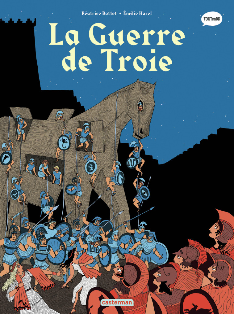 La guerre de Troie - Bottet Béatrice, Harel Emilie - CASTERMAN