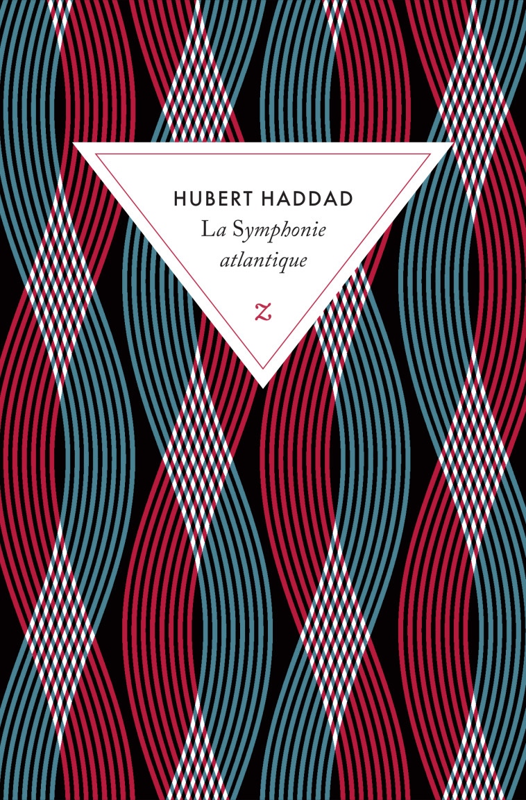 La symphonie atlantique - Haddad Hubert - ZULMA