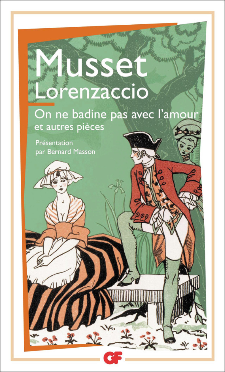 Lorenzaccio - On ne badine pas avec l'amour - Musset Alfred de - FLAMMARION