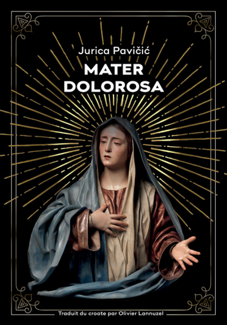 Mater Dolorosa - Pavicic Jurica, Lannuzel Olivier - AGULLO