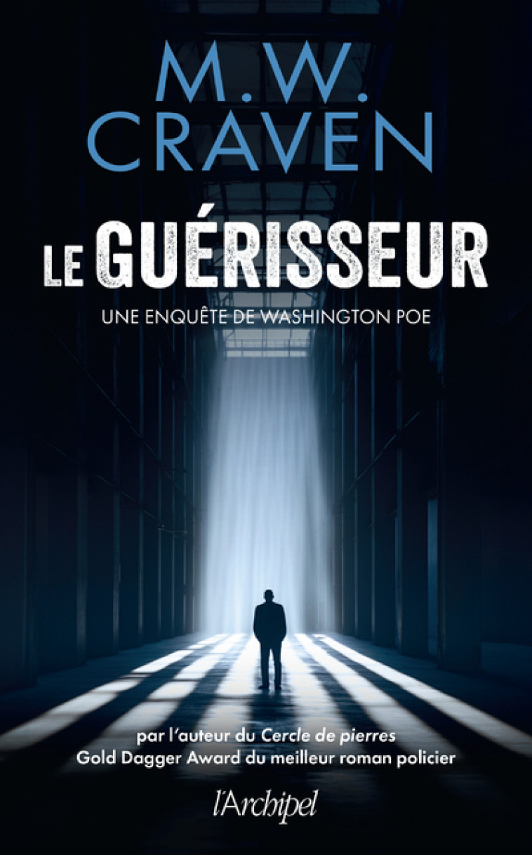 Le guérisseur - Une enquête de Washington Poe - Craven M. W., Danchin Sébastian - ARCHIPEL