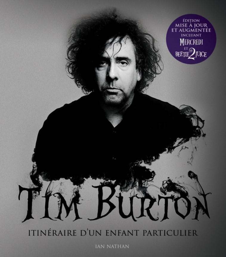 Tim Burton, itinéraire d'un enfant particulier nouvelle édition 2024 - Nathan Ian Nathan Ian, NATHAN IAN  - HUGINN MUNINN