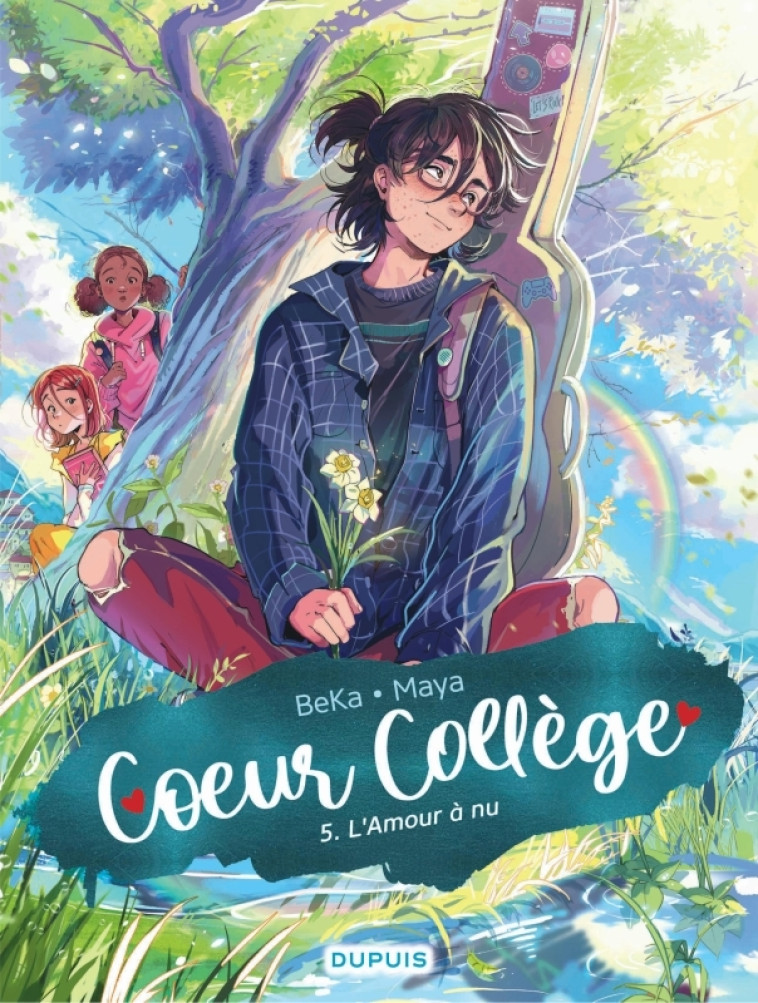 Coeur Collège - Tome 5 - L'Amour à nu - Beka Beka, Maya Maya, BeKa , Maya  - DUPUIS