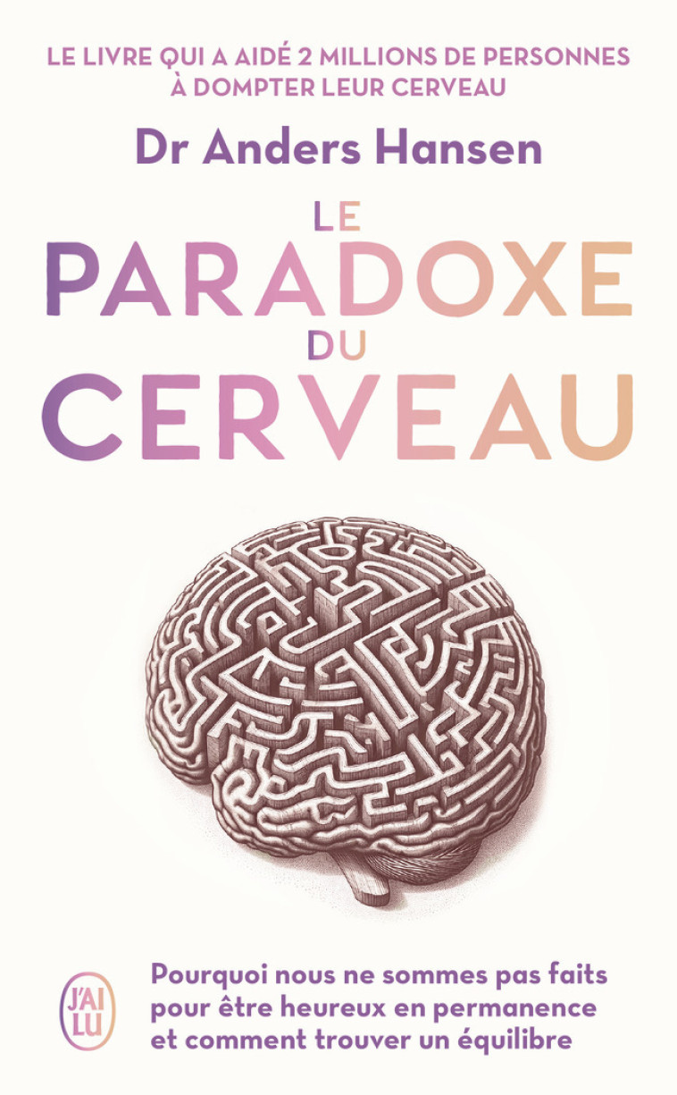 LE PARADOXE DU CERVEAU - HANSEN ANDERS - J-AI LU