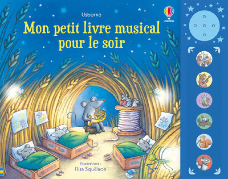 Mon petit livre musical pour le soir - dès 1 an - Fiona Watt, Elisa Squillace - USBORNE