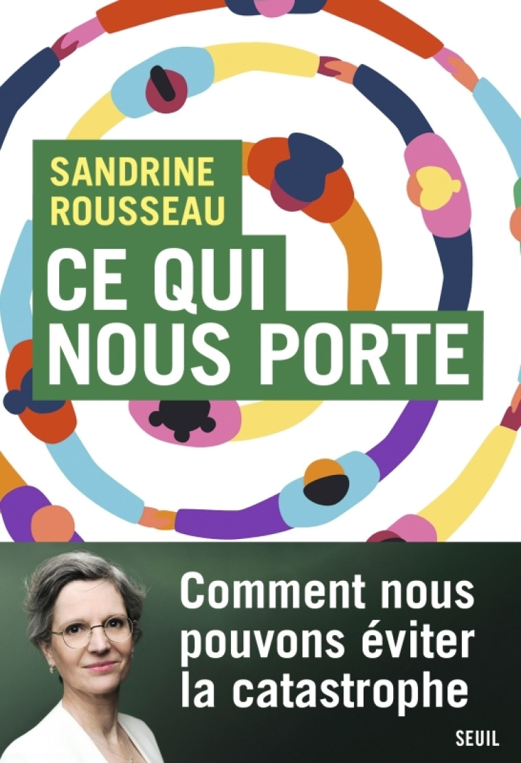 CE QUI NOUS PORTE - CLIMAT, IMMIGRATION, SOLIDARITE : ET SI LES FRANCAIS NETAIENT PAS (TOUS) REACS ? - ROUSSEAU SANDRINE - SEUIL