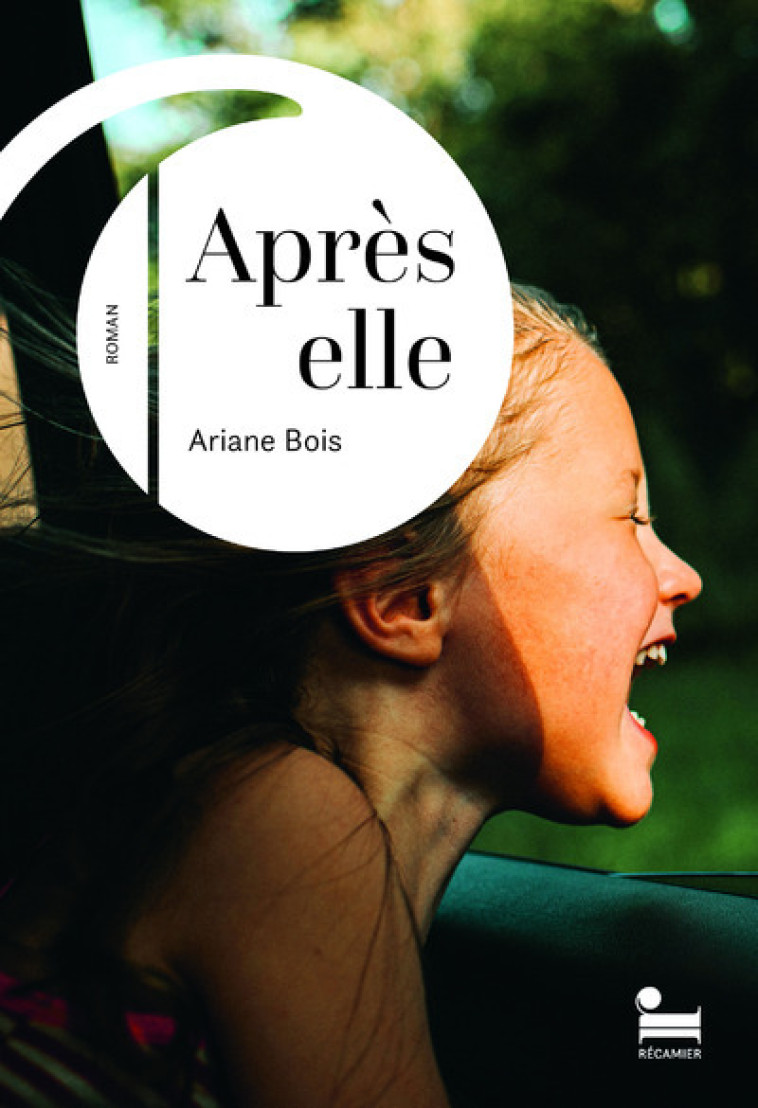 Après elle - Ariane Bois - RECAMIER