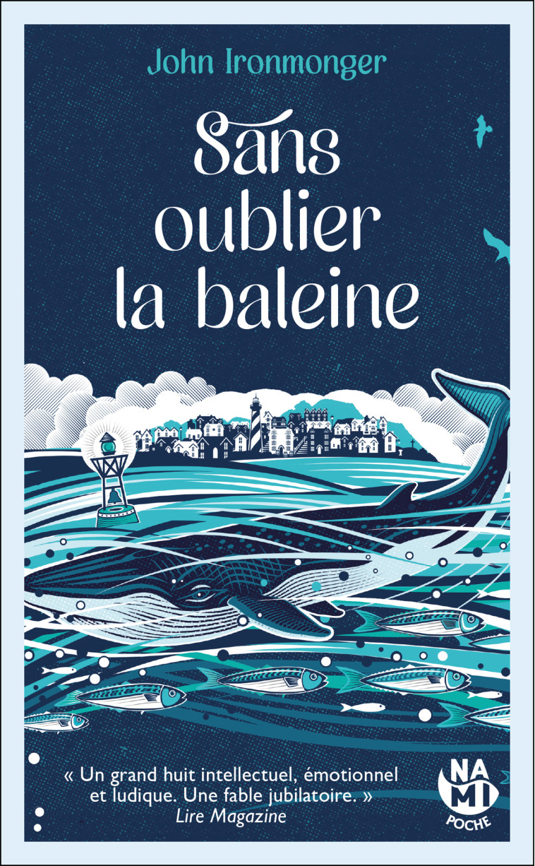 Sans oublier la baleine - John Ironmonger, Christine Barbaste - NAMI